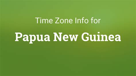 papua new guinea time zone